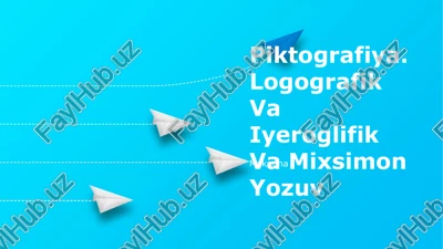 piktografiya. logografik va iyeroglifik va mixsimon yozuv maknuna — PPTX