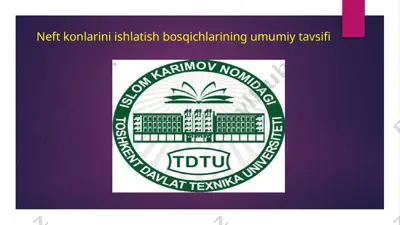 neft konlarini ishlatish bosqichlarining umumiy tavsifi — PPTX