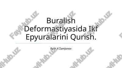 buralish deformastiyasida ikf epyuralarini qurish — PPTX