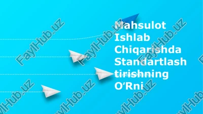 standartlashtirishning oʻrni — PPTX