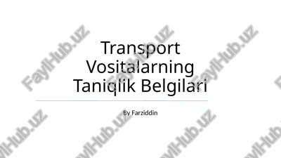 transport vositalarning taniqlik belgilari — PPTX