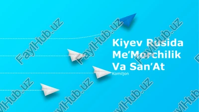 kiyev rusida meʼmorchilik va sanʼat — PPTX