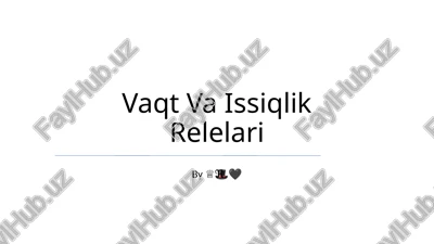 vaqt va issiqlik relelari — PPTX