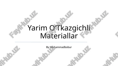 yarim oʻtkazgichli materiallar — PPTX
