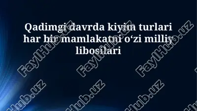qadimgi davrda kiyim turlari — PPTX