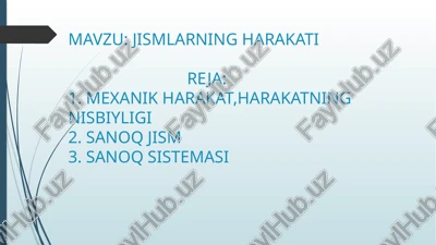 jismlarning harakati — PPTX