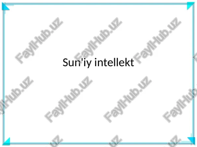sun'iy intellekt — PPTX