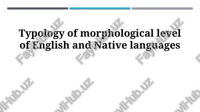 typology of morphological level of english and native languages — PPTX