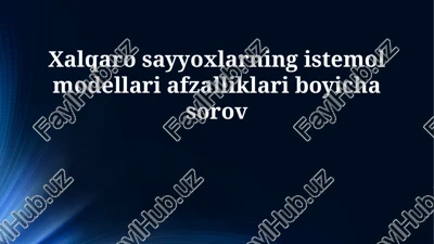 xalqaro sayyoxlarning istemol modellari — PPTX