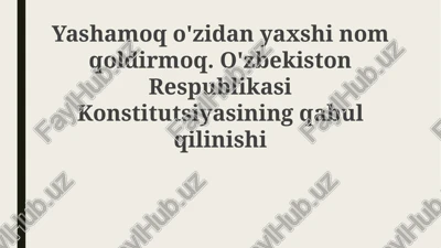 yaxshi nom qoldirish – hayot mazmuni — PPTX