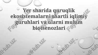 quruqlik ekotizimlari — PPTX