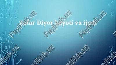 zafar diyorning hayoti — PPTX