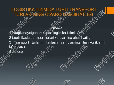 logistika tizimida turli transport turlarining o'zaro hamjihatligi — PPTX
