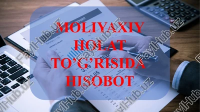 moliyaviy holat toʻgʻrisidagi hisobot — PPTX