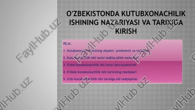 o'zbekistonda kutubxonachilik ishining nazariyasi va tarixiga kirish — PPTX