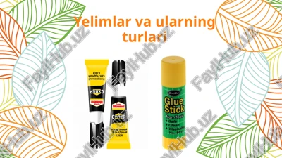 yelimlar va ularning turlari — PPTX