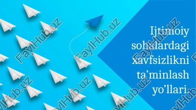 ijtimoiy soha va xavfsizlikni ta’minlash yo’llari — PPTX