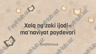 xalq og'zaki ijodi–ma'naviyat poydevori — PPTX