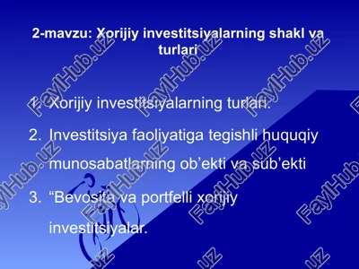 xorijiy investitsiyalarning shakl va turlari — PPTX