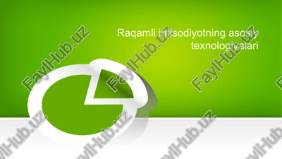 raqamli iqtisodiyotning asosiy texnologiyalari — PPTX