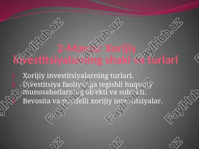 xorijiy investitsiyalarning shakl va turlari — PPTX