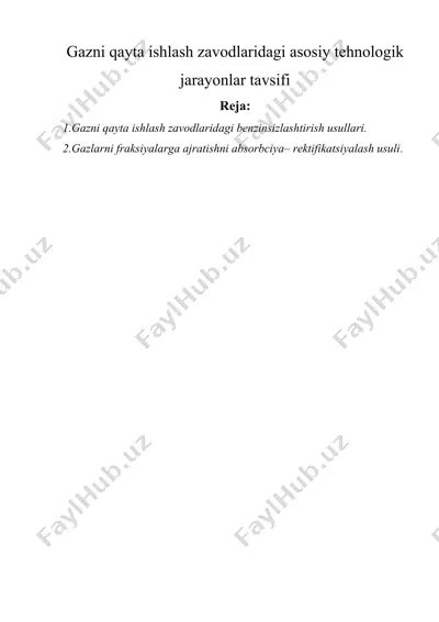 gazni qayta ishlash zavodlaridagi asosiy tehnologik jarayonlar tavsifi — DOCX