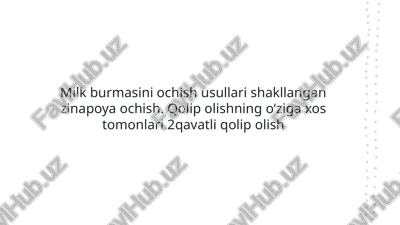 milk burmasini ochish usullari — PPTX