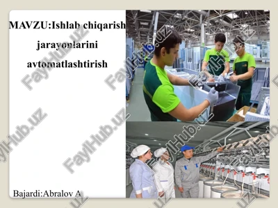 ishlabchiqarish jarayonlarini avtomatlashtirish — PPTX