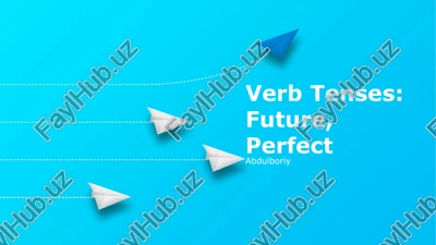 verb tenses: future, perfect — PPTX