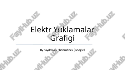 elektr yuklamalar grafigi — PPTX