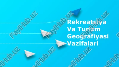 dam olish va turizm geografiyasi — PPTX