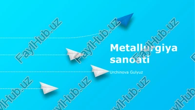 metallurgiyasanoati — PPTX