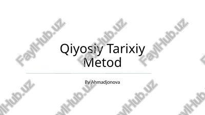 qiyosiy tarixiy metod — PPTX