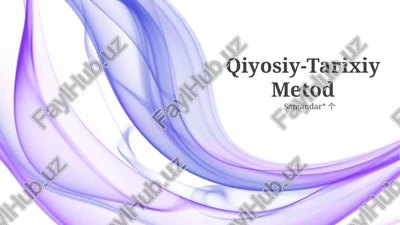 qiyosiy-tarixiy metod — PPTX
