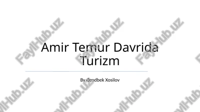 amir temur davrida turizm — PPTX