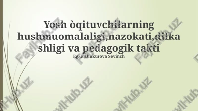 yosh o'qituvchilarning odobi — PPTX
