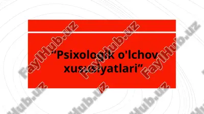 psixologik o'lchov xususiyatlari — PPTX