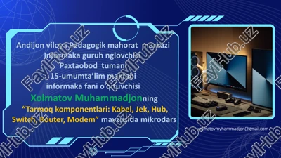 “tarmoq komponentlari: kabel, jek, hub, switch, router, modem” mavzusi — PPTX