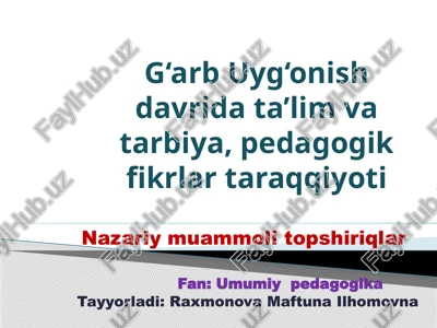 g‘arb uyg‘onish davrida ta’lim va tarbiya, pedagogik fikrlar taraqqiyoti — PPTX