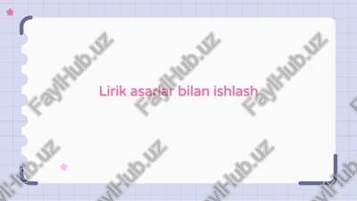 lirik asarlar bilan ishlash — PPTX