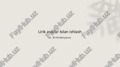 lirik asarlar bilan ishlash — PPTX