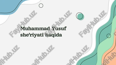 muhammad yusuf she'riyati haqida — PPTX