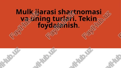 mulk ijarasi shartnomasi va uning turlari — PPTX
