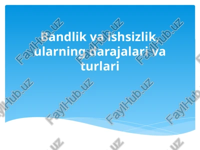 bandlik va ishsizlik, ularning darajalari va turlari — PPTX