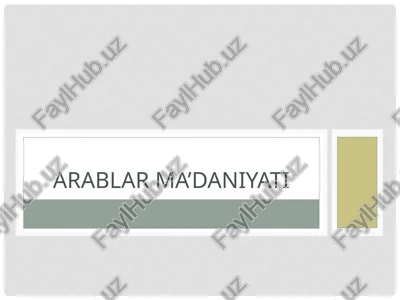 arablar ma’daniyati — PPTX
