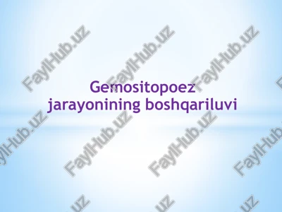 gemositopoezjarayoniningboshqariluvi — PPTX