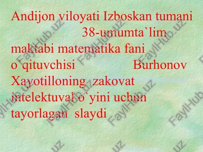 burhonov xayotilloning zakovat intelektuval o`yini — PPT