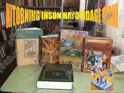 kitobning inson hayotidagi o’rni — PPT