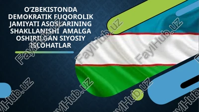 o'zbekiston demokratik fuqorolik jamiyati asoslari — PPTX
