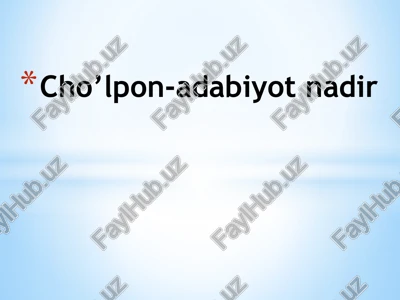 cho’lpon-adabiyotnadir — PPTX